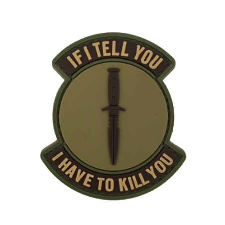 Badge IF I TELL YOU...